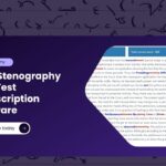Best Stenography Skill Test Transcription Software