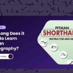 How Long Does it Take to Learn Pitman Stenography?